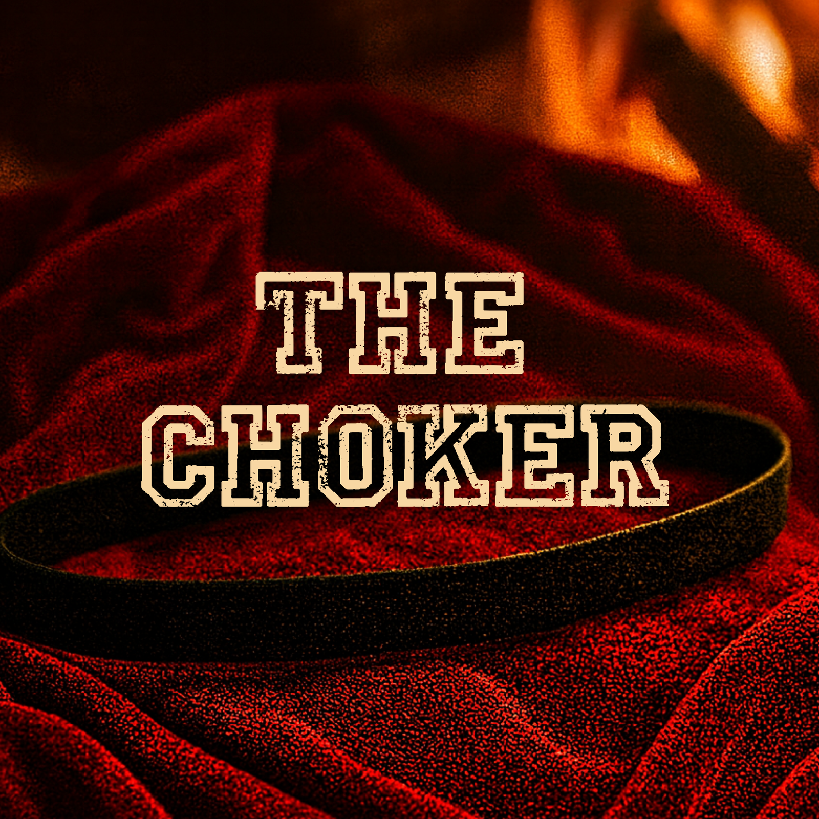 THE CHOKER