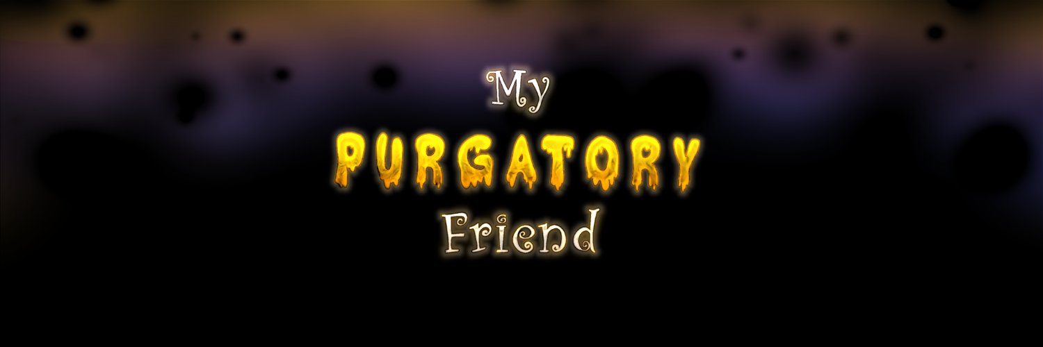 My Purgatory Friend *PILOT*