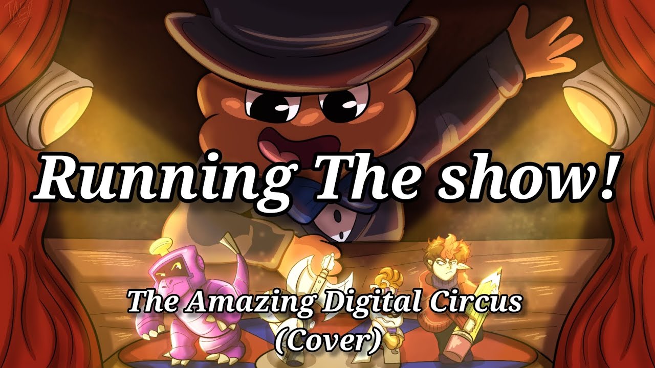 Running The Show (The Amazing Digital Circus Cover) *Coco Thunder*