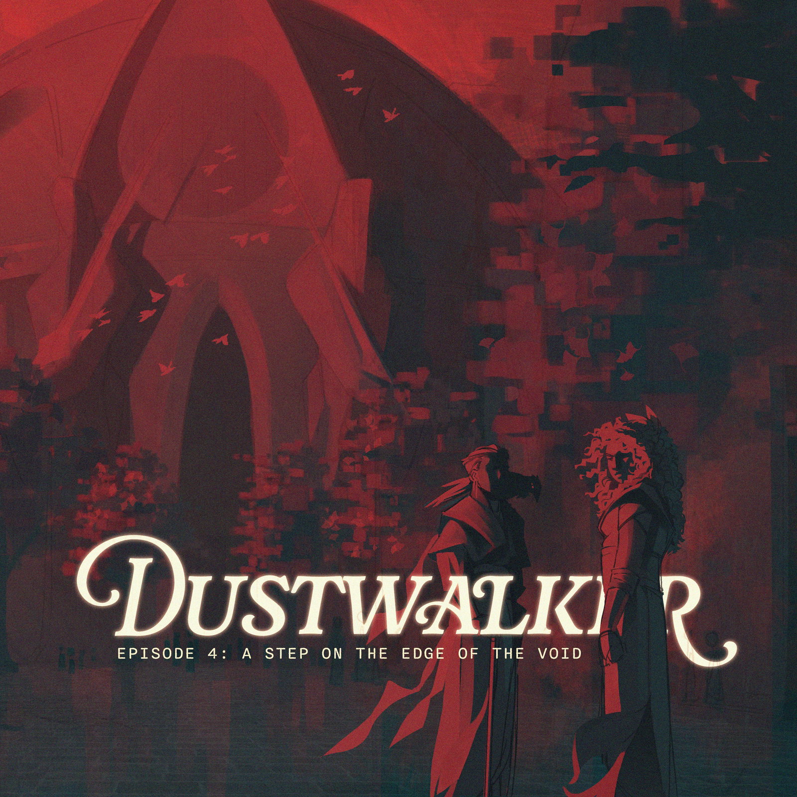 Dustwalker Episode 4: A Step on the Edge of the Void