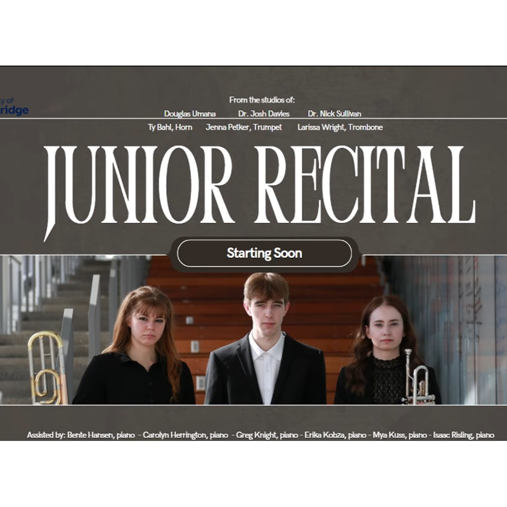 Recital 2026 - Ty Bahl, Jenna Petker, And Larissa Wright's Junior Recital