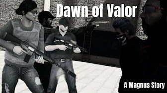 Dawn of Valor: A Magnus Story