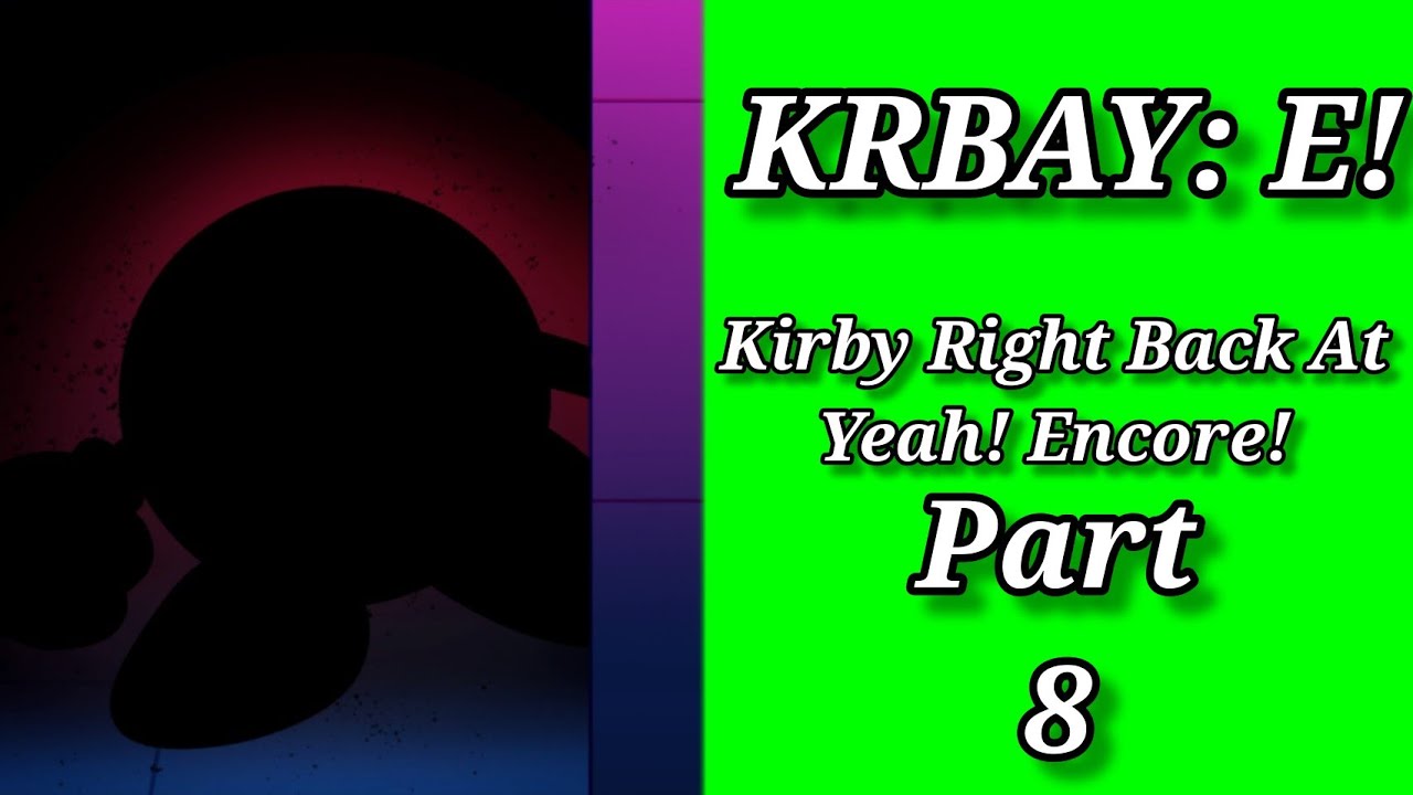 KRBAY: E! Part 8 (A Kirby Comic Dub)