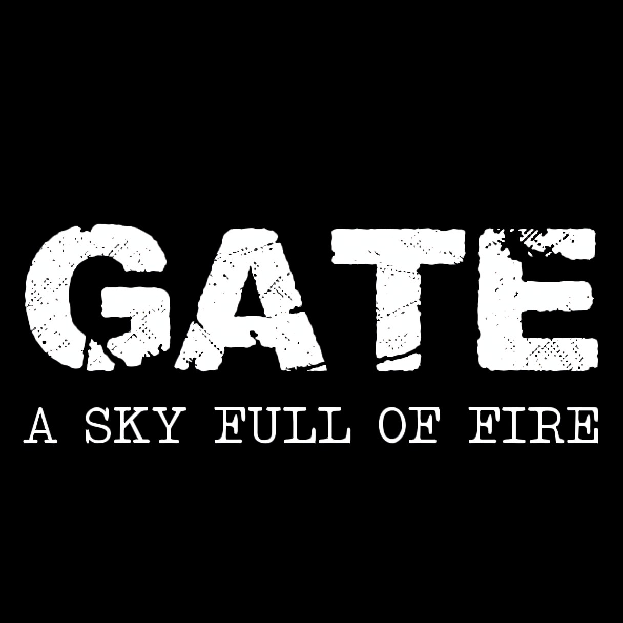 GATE: A Sky Full of Fire