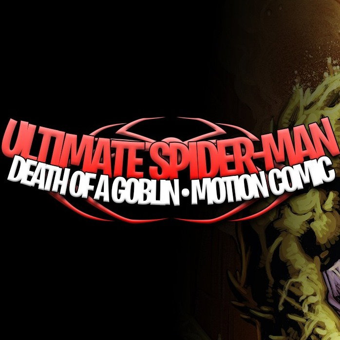 Ultimate Spider-Man: Death of a Goblin Motion Comic