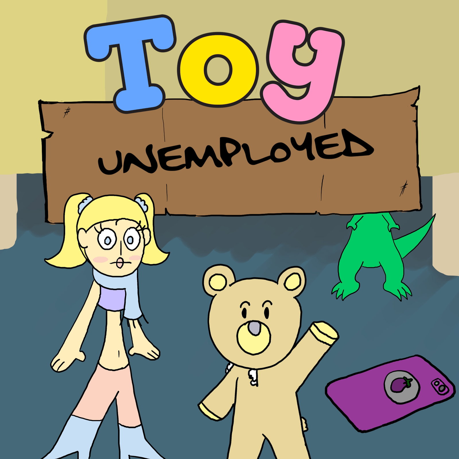 Toy Unemployed