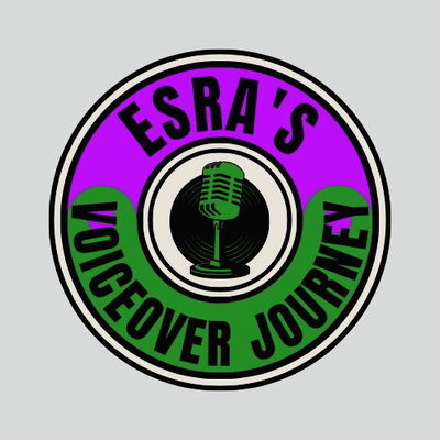 ESRA'S VOICEOVER Journey