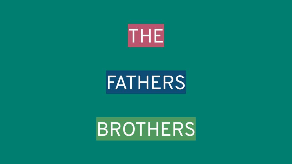 The Fathers Brothers