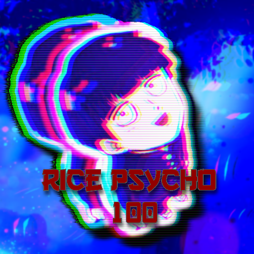 Rice Psycho 100