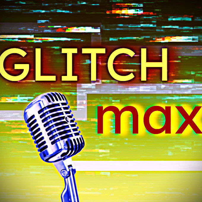 Glitchmax VA