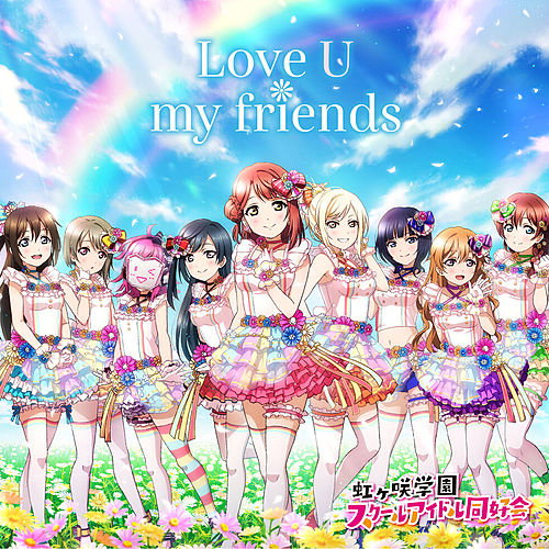 Love U my friends Fan Cover - Love Live! PDP
