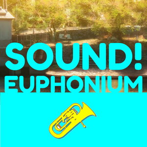 Sound! Euphonium (Hazuki Re-cast)