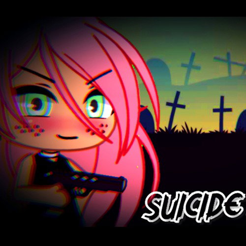Suicide Missions (Gacha Life Series)