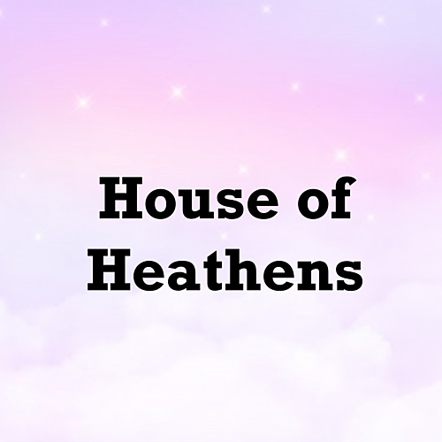 House of Heathens Episode one