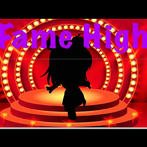 Fame High 