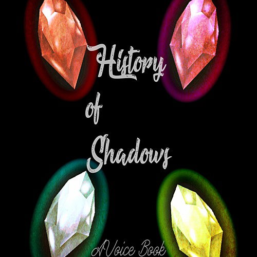 History of Shadows / / HoS