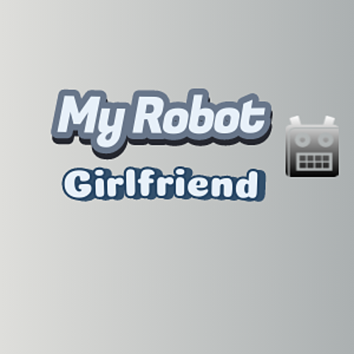 My Robot girlfriend