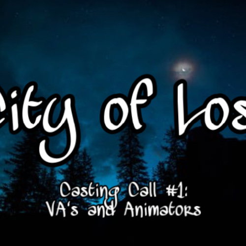 City of Lost Original Animated YouTube Series (Name W.I.P)//RE-CASTING