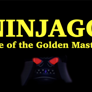 Ninjago: Age of the Golden Master