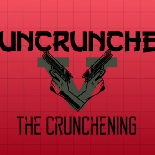 Gun Cruncher 5: The Crunchening