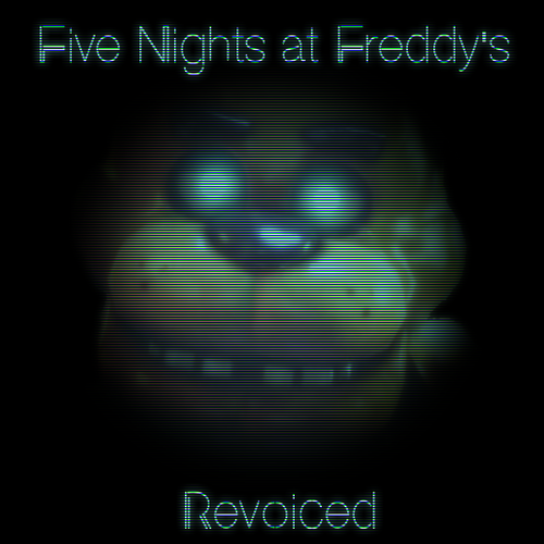 Five Nights at Freddy's: Revoiced [Casting Call]