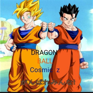 Dragon Ball Cosmic z