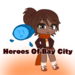 Heroes of Bay City|| Gacha Series