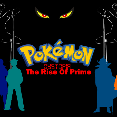Pokemon Dystopia -The Rise Of Prime