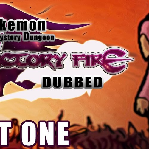 Pokemon Mystery Dungeon Victory Fire (Comic Dub)
