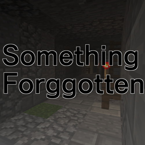 Something Forgotten | Minecraft Roleplay