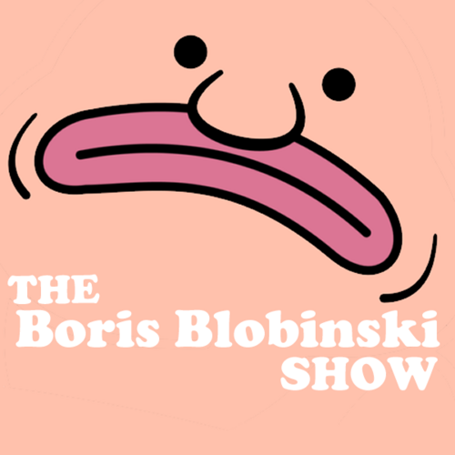 The Boris Blobinski Show - Episode 04