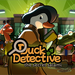 Duck Detective - Indie Game Casting (paid)