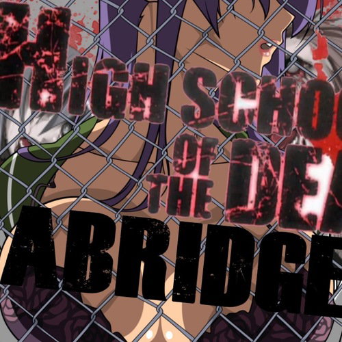 Highschool of The Fucks ABRIDGED - Episode 1