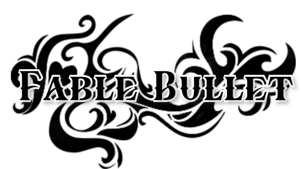 Fable Bullet [LOOKING FOR 1M] (MCTV)