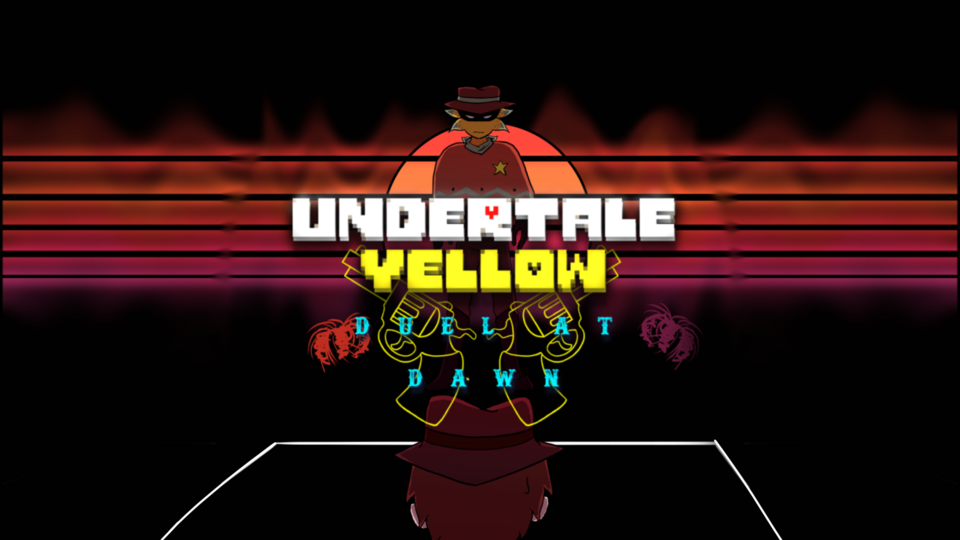 Undertale Yellow: Duel at Dawn