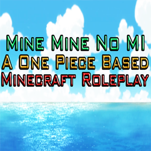 Mine Mine no Mi (One Piece based Minecraft Roleplay)