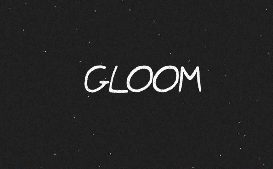 Gloom