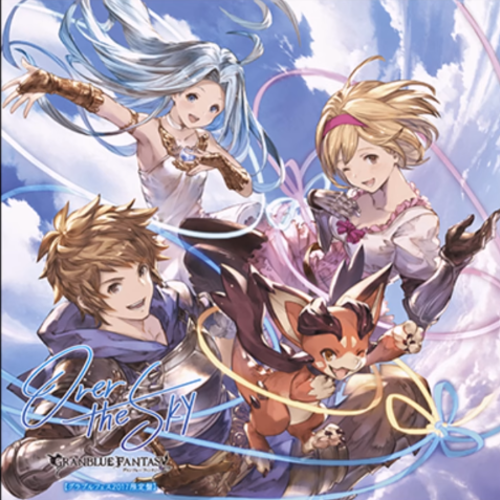 GRANBLUE FANTASY Character Song - OVER THE SKY