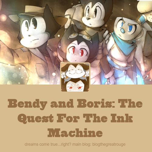 Bendy and Boris The Quest for the Ink Machine [Ver2]