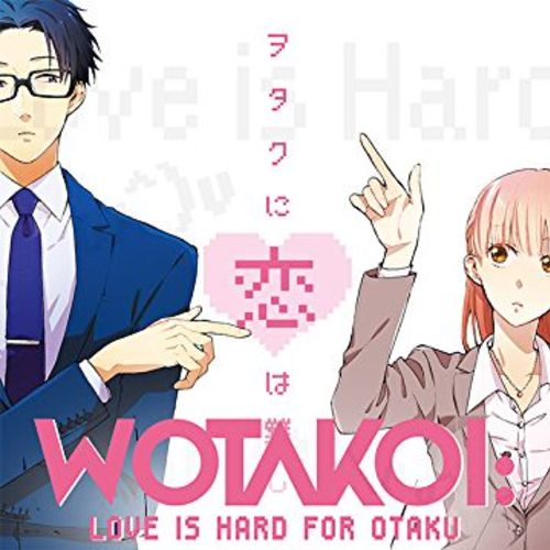 Wotakoi: Love is Hard for Otaku Fandub (Extras Needed)