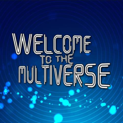 Welcome to  Multiverse