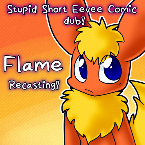 Stupid Short Eevee Comic Dub- Flame Recasting!