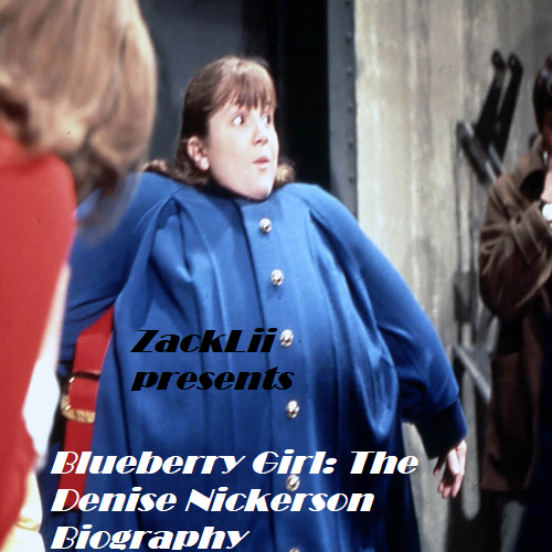 Blueberry Girl: The Denise Nickerson Biography
