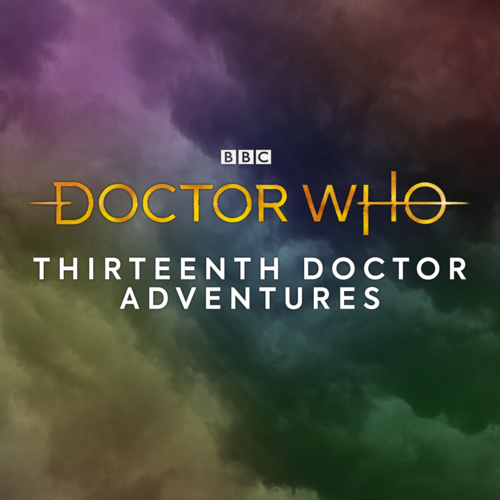 Doctor Who - The Thirteenth Doctor Adventures