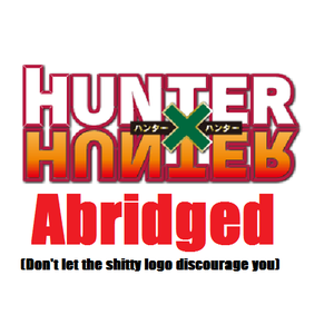 HunterxHunter Abridged
