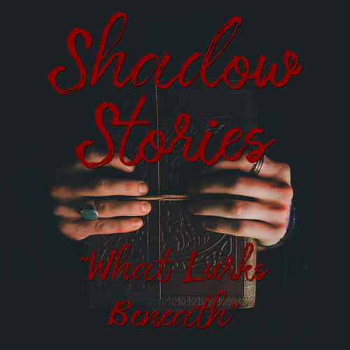 Shadow Stories | Ep. 3 "What Lurks Beneath"