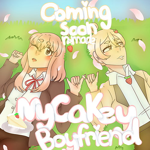 [My Cakey Boyfriend] Webtoon! (Artists needed!)