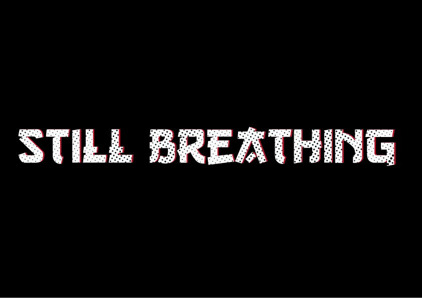 still breathing