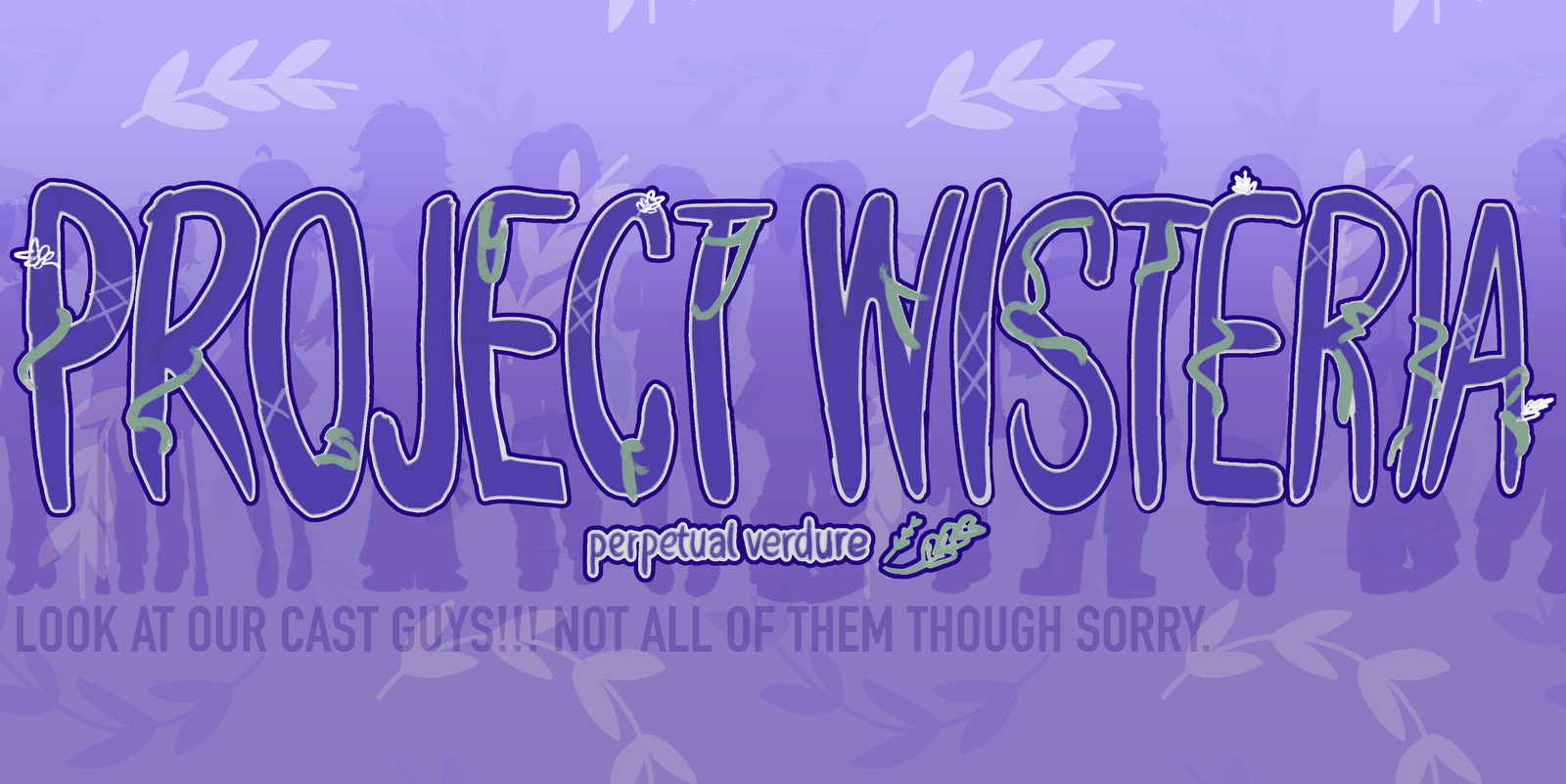 DanganRonpa Project Wisteria: Perpetual Verdure FIRST CASTING! 