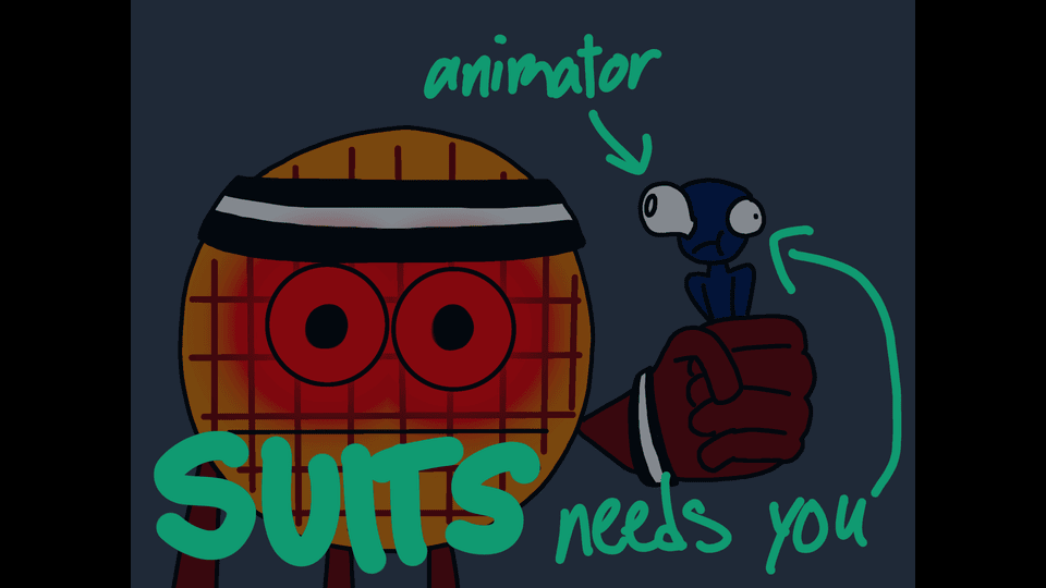 SUITS! (Needs Animators.)